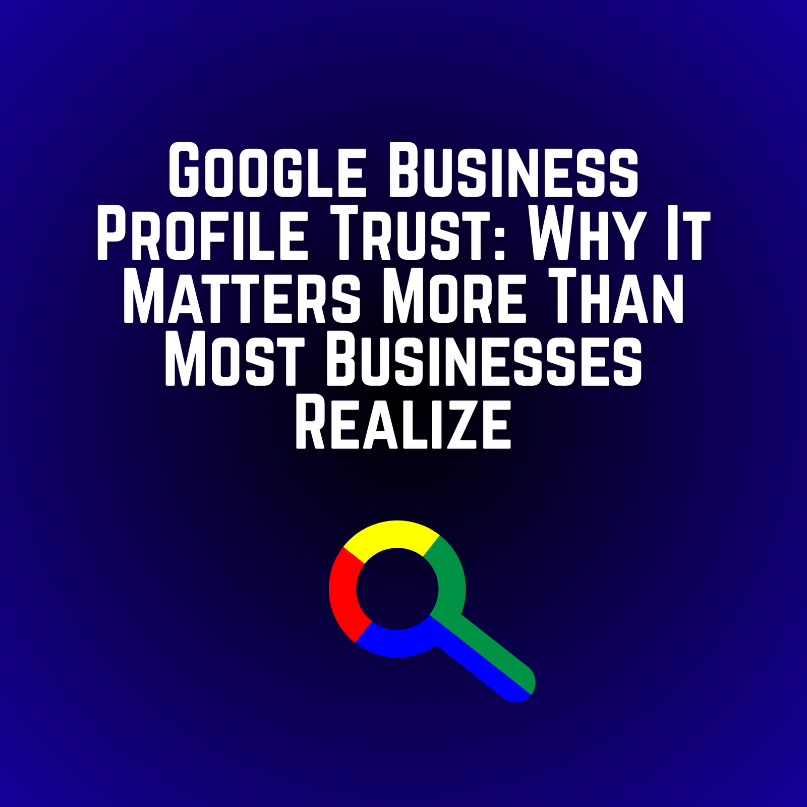 Google Business Profile Trust